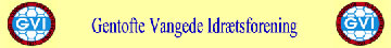GENTOFTE VANGEDE IDR&reg;TSFORENING